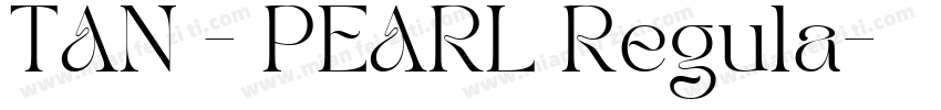 TAN - PEARL Regula字体转换